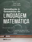 Livro - Introducao A Gramatica Da Linguagem Matematica - CIENCIA MODERNA