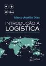 Livro - Introdução à Logística - Fundamentos, Práticas e Integração