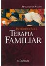 Livro - INTRODUÇÃO A TERAPIA FAMILIAR Livro - INTRODUÇÃO A TERAPIA FAMILIAR