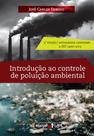 Livro - Introdução ao controle de poluição ambiental