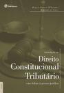 Livro - Introdução ao direito constitucional tributário: Livro - Introdução ao direito constitucional tributário: