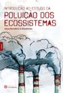 Livro - Introdução ao estudo da poluição dos ecossistemas