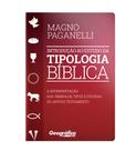 Livro - Introdução ao estudo da tipologia Bíblica Livro - Introdução ao estudo da tipologia Bíblica