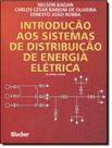 Livro - Introducao Aos Sistemas De Distribuicao De Energia Eletrica - 2ª Ed - EDGARD BLUCHER