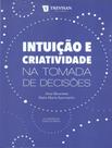 Livro - Intuicao E Criatividade Na Tomada De Decisoes