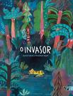 Livro - Invasor,O - BOITATA - CABRAL, DANIEL