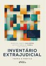 Livro - Inventário Extrajudicial - Teoria e Prática - 1ª Ed - 2024