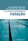 Livro - Investigação aplicada em ciências do desporto um exemplo na modalidade de natação