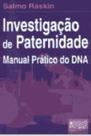 Livro - Investigação de Paternidade - Manual Prático do DNA