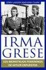 Livro Irma Grese: Expostos os monstros femininos de Hitler na Segunda Guerra Mundial Livro Irma Grese: Expostos os monstros femininos de Hitler na Segunda Guerra Mundial