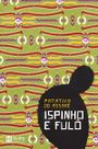 Livro - Ispinho e Fulô