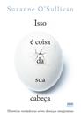 Livro - Isso é coisa da sua cabeça
