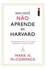 Livro - Isso você não aprende em Harvard Livro - Isso você não aprende em Harvard