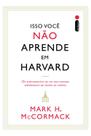 Livro - Isso você não aprende em Harvard