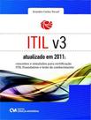 Livro - Itil V3 Atualizado Em 2011 - Conceitos E Simulados Para Certificacao Itil Found - CIENCIA MODERNA