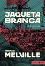 Livro - Jaqueta Branca: edição comentada Livro - Jaqueta Branca: edição comentada