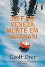 Livro - Jeff em Veneza, morte em Varanasi