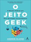 Livro - Jeito Geek - O Mindset Radical Que Gera Resultados Extraordinarios,O