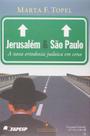 Livro Jerusalém e São Paulo - A Nova Ortodoxia Judaica em - Topbooks