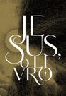 Livro - Jesus, o livro — Edição de luxo, com capa dura, pintura trilateral e ilustrações internas