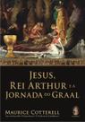 Livro - Jesus, rei Arthur e a jornada do Graal Livro - Jesus, rei Arthur e a jornada do Graal