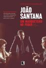 Livro - João Santana: um marqueteiro no poder Livro - João Santana: um marqueteiro no poder