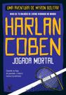 Livro - Jogada mortal (Myron Bolitar – Livro 2) Livro - Jogada mortal (Myron Bolitar – Livro 2)