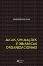 Livro - Jogos, simulações e dinâmicas organizacionais Livro - Jogos, simulações e dinâmicas organizacionais