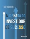 Livro - Jornada Do Investido De Sucesso, A