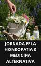 Livro Jornada pela Homeopatia e Medicina Alternativa