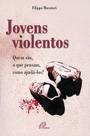 Livro - Jovens violentos