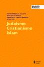 Livro - Judaísmo Cristianismo Islam
