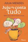 Livro - Juju me conta tudo Livro - Juju me conta tudo