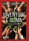 Livro - Juventude e clima - Vozes do Futuro
