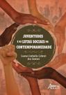 Livro - Juventudes e as lutas sociais na contemporaneidade
