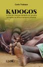 Livro - Kadogos: a vida de crianças-soldado em grupos armados na África Central e Oriental