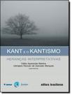 Livro - Kant E O Kantismo - BRASILIENSE