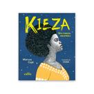 Livro - Kieza, uma princesa quilombola: Uma aventura sobre coragem, raízes africanas e a luta pela liberdade Livro - Kieza, uma princesa quilombola: Uma aventura sobre coragem, raízes africanas e a luta pela liberdade