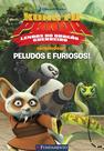 Livro - Kung Fu Panda - Peludos E Furiosos (Dreamworks)