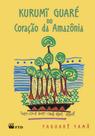 Livro - Kurumi Guaré no coração da Amazônia
