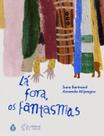 Livro - Lá fora, os fantasmas