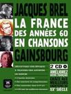 Livro - La France Des Annees 60 En Chansons - Jacques Brel Et Gainsbourg + 2 Cd Audio