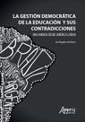Livro - La gestión democrática de la educación y sus contradicciones Una mirada desde América latina Livro - La gestión democrática de la educación y sus contradicciones Una mirada desde América latina