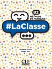 Livro - Laclasse B2 Livre De LEleve + Dvd