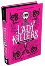Livro - Lady Killers: Assassinas em Série Livro - Lady Killers: Assassinas em Série