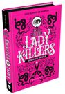 Livro - Lady Killers: Assassinas em Série