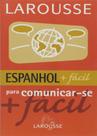 Livro - Larousse - Espanhol Mais Fácil Para Comunicar-Se