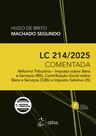 Livro - Lc 214/2025 Comentada: Reforma Tributária - Ibs, Cbs e Is - 2ª Edição 2026