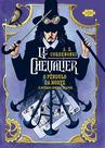 Livro - Le Chevalier: O Pêndulo da Morte e outros contos a vapor