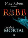 Livro - Lealdade Mortal